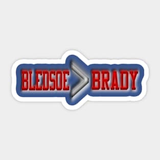 Bledsoe is better than Brady Sticker